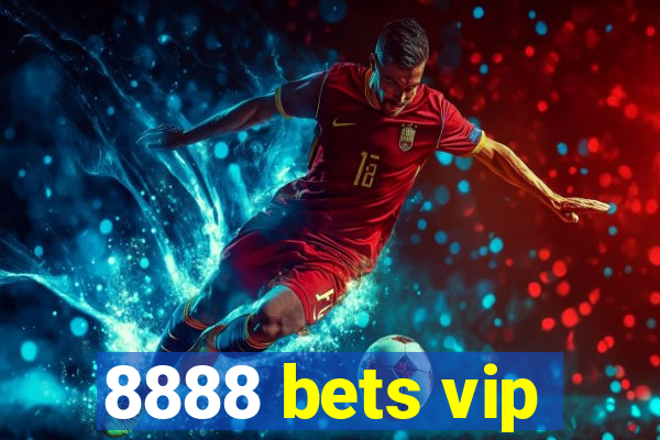 8888 bets vip